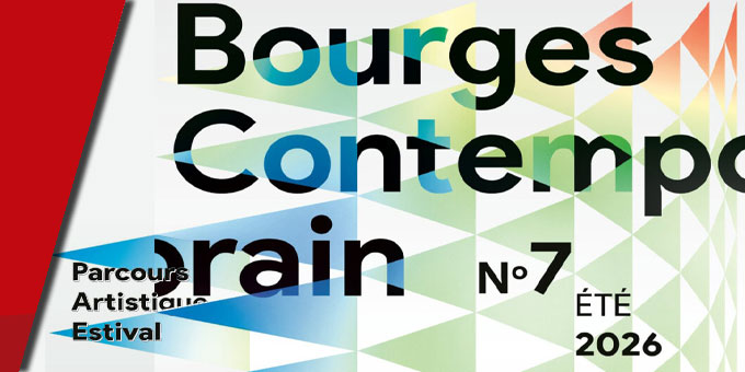 Bourges Contemporain #7